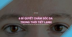 6 Bí quyết chăm sóc da trong thời tiết lạnh