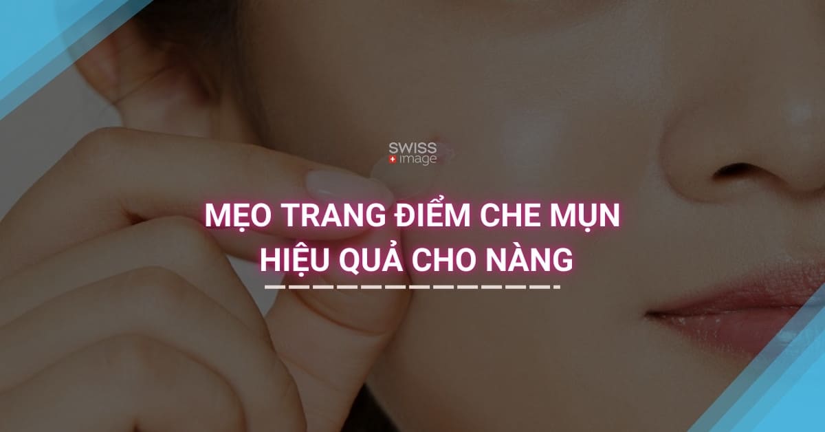 Mẹo Trang Điểm Che Mụn Hiệu Quả Cho Nàng