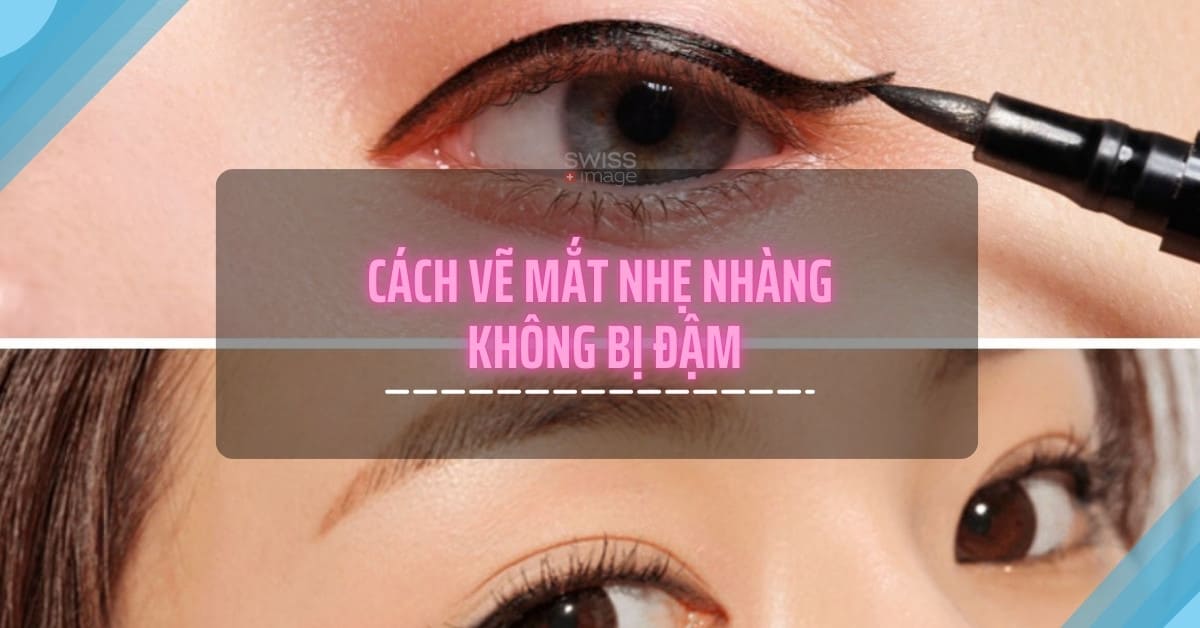 Cách vẽ mắt nhẹ nhàng không bị đậm