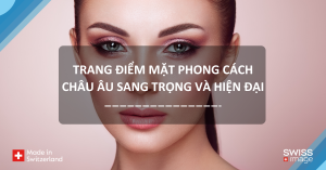 trang điểm mặt phong cách châu Âu
