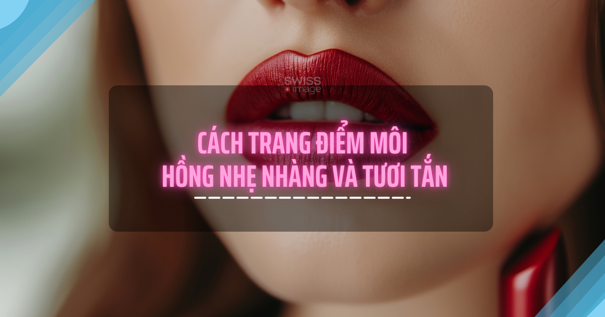 trang điểm môi hồng nhẹ nhàng