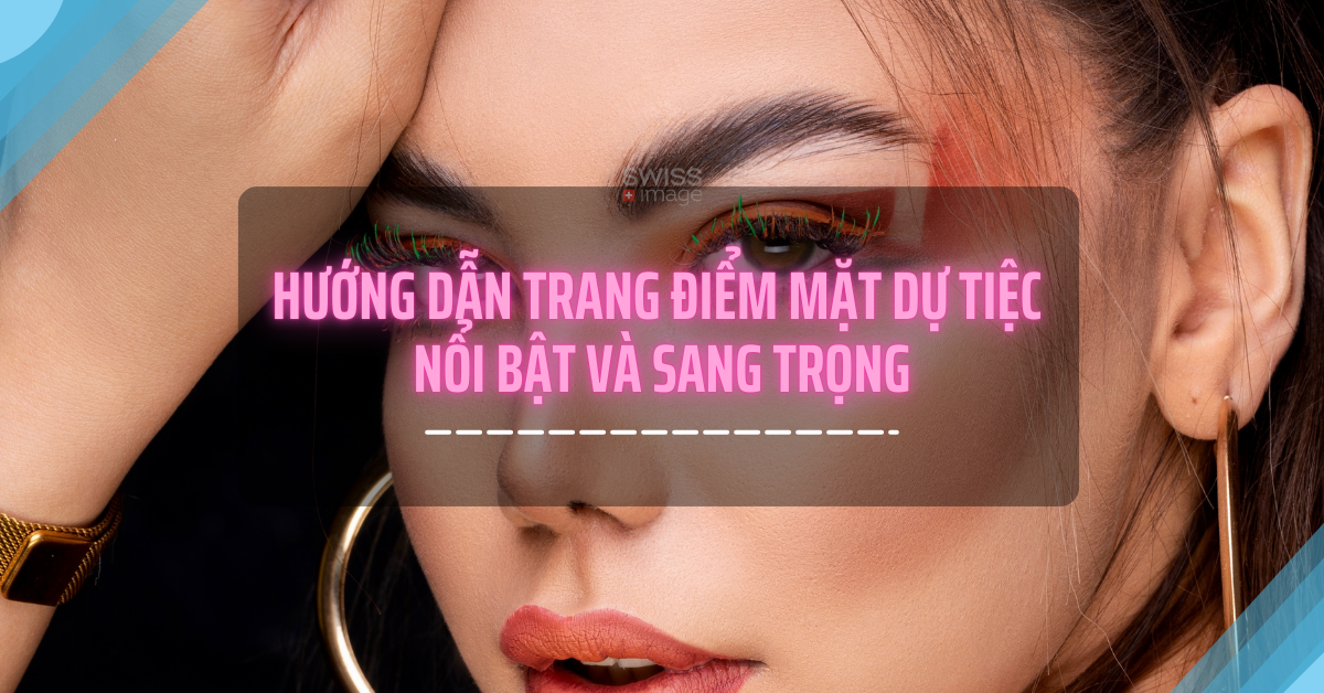 Trang điểm mặt dự tiệc