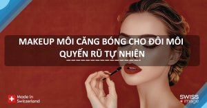 makeup môi căng bóng