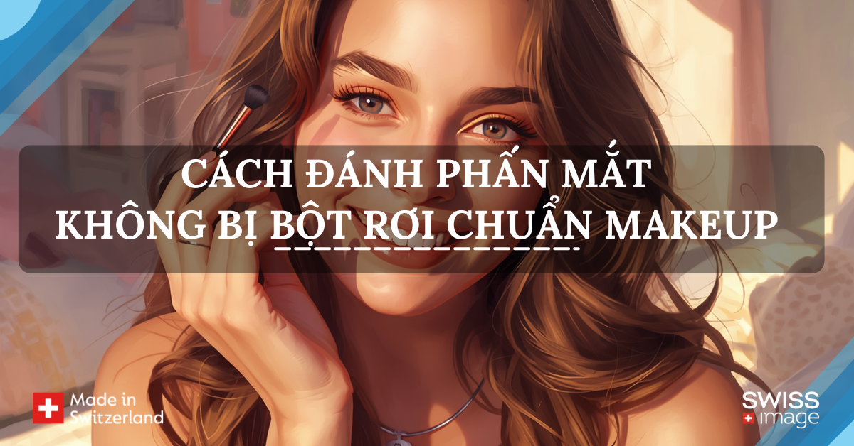 đánh phấn mắt không bị bột rơi
