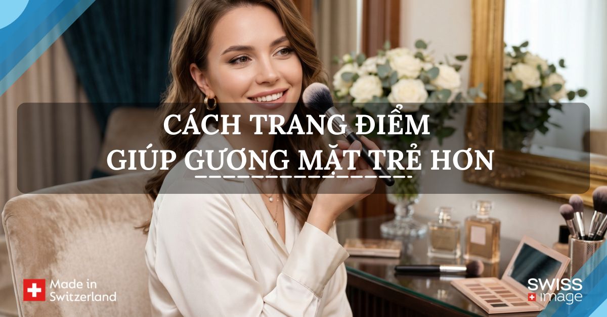 trang điểm giúp gương mặt trẻ hơn