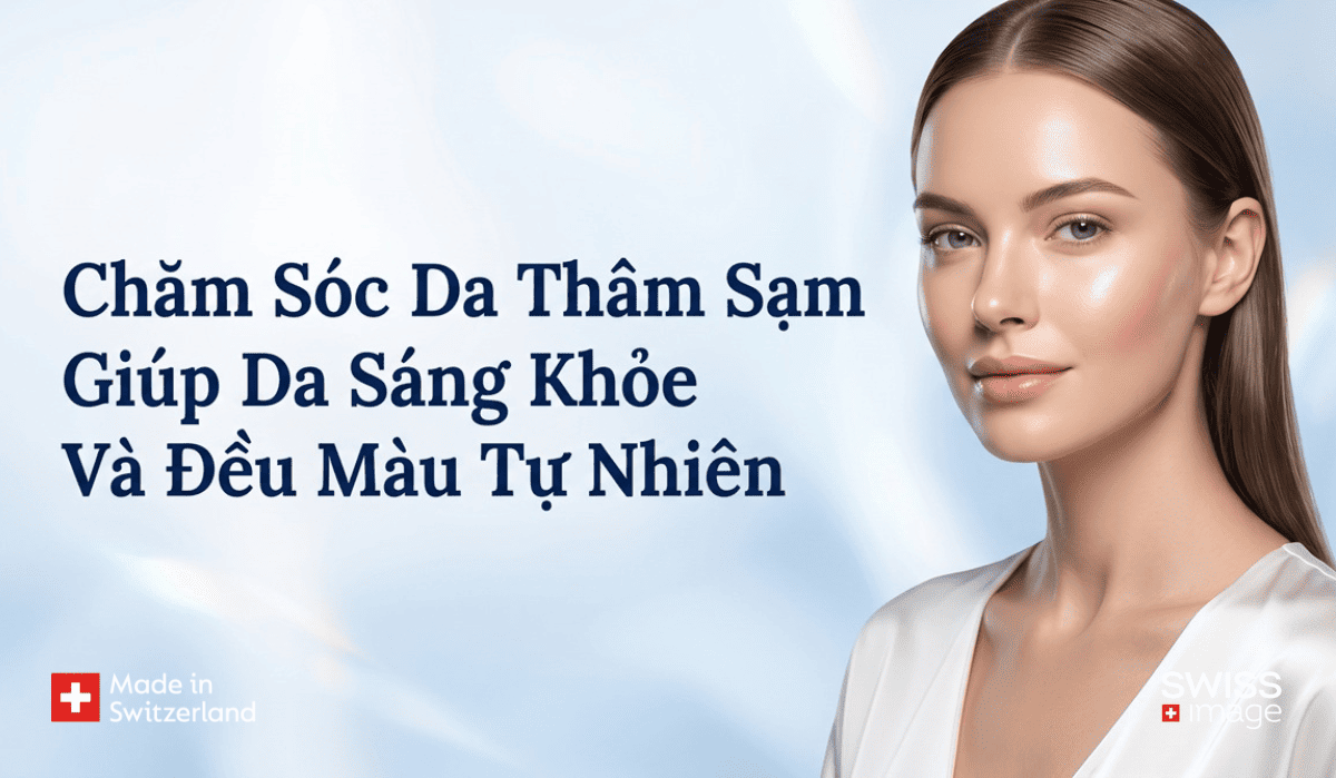 chăm sóc da thâm sạm